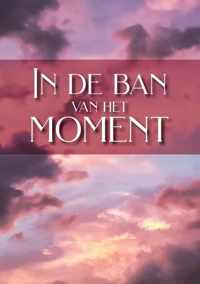 Gedichtenbundel - In de ban van het moment - Ciham Fennich - Paperback (9789464437799)