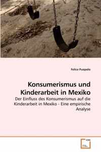 Konsumerismus und Kinderarbeit in Mexiko