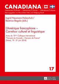 L'Amérique francophone - Carrefour culturel et linguistique