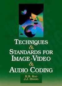 Techniques and Standards for Image, Video, and Audio Coding