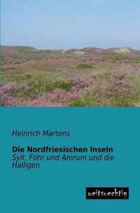 Die Nordfriesischen Inseln