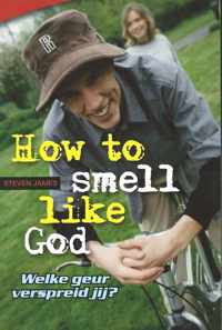 How to smell like God - welke geur verspreid jij?