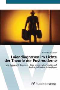 Laiendiagnosen im Lichte der Theorie der Postmoderne