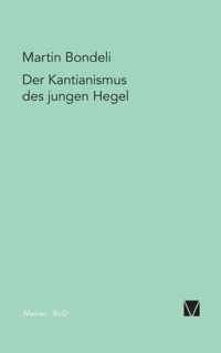 Der Kantianismus des jungen Hegel