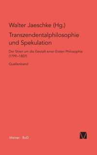 Transzendentalphilosophie und Spekulation. Quellen