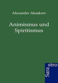 Animismus und Spiritismus