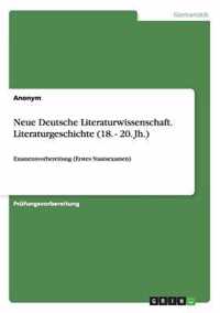 Neue Deutsche Literaturwissenschaft. Literaturgeschichte (18. - 20. Jh.)