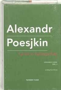 Verzameld werk Alexandr Poesjkin 3 -   Lyriek in ballingschap