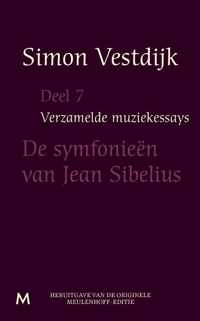 Verzamelde muziekessays 7 -   De symfonieën van Jean Sibelius