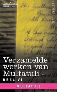 Verzamelde Werken Van Multatuli (in 10 Delen) - Deel VI - Ideen - Vierde Bundel