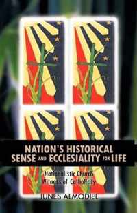 Nation's Historical Sense and Ecclesiality for Life