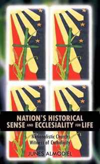 Nation's Historical Sense and Ecclesiality for Life