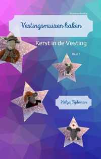 Vestingsmuizen haken "Kerst in de Vesting" deel 1