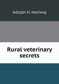 Rural veterinary secrets