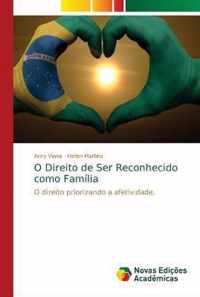 O Direito de Ser Reconhecido como Familia