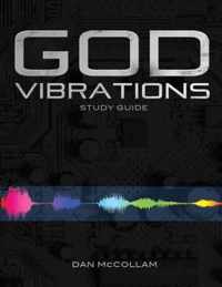 God Vibrations Study Guide