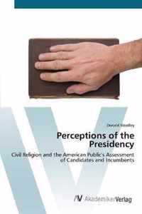 Perceptions of the Presidency