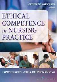 Ethical Competence in Nursing Practice