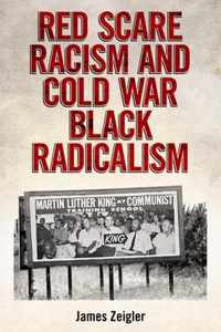 Red Scare Racism and Cold War Black Radicalism