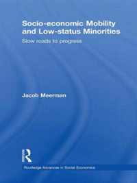 Socio-Economic Mobility And Low-Status Minorities