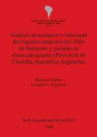 Analisis tecnologico y funcional del registro ceramico del Valle de Salsacate y pampas de altura adyacentes (Provincia de Cordoba Republica Argentina)