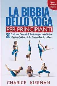 La Bibbia Dello Yoga Per Principianti