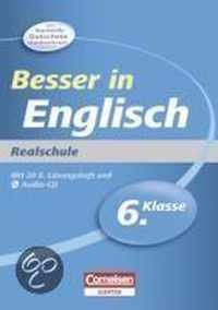 Besser in der Sekundarstufe I Englisch 6. Schuljahr. Realschule