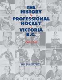 The History of Professional Hockey in Victoria: Bc
