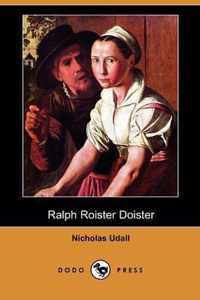 Ralph Roister Doister (Dodo Press)