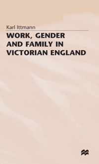 Work Gender and Family in Victorian England