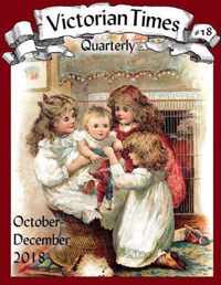 Victorian Times Quarterly #18