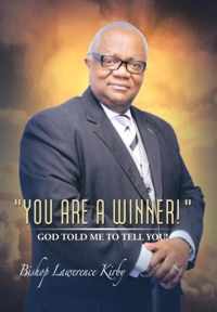 You Are a Winner! ... God Told Me to Tell You!