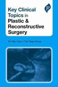 Key Clinical Topics in Plastic & Reconstructive Surgery