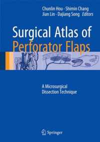 Surgical Atlas of Perforator Flaps