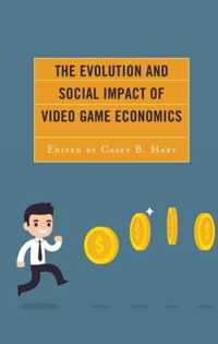 The Evolution and Social Impact of Video Game Economics