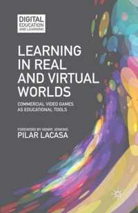Learning in Real and Virtual Worlds: Commercial Video Games as Educational Tools