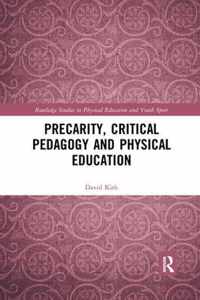 Precarity, Critical Pedagogy and Physical Education