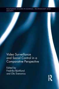 Video Surveillance and Social Control in a Comparative Perspective