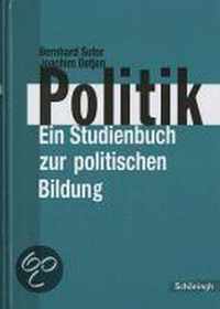 Politik. Ein Studienbuch Zur Poltischen Bildung