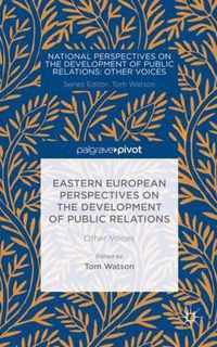 Eastern European Perspectives on the Development of Public Relations