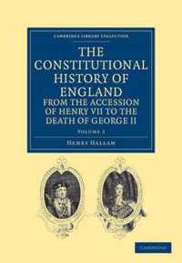 The Constitutional History of England from the Accession of Henry VII to the Death of George II