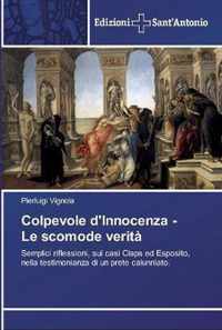 Colpevole d'Innocenza - Le scomode verita