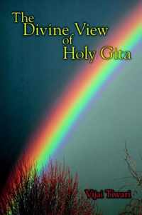 The Divine View of Holy Gita