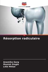 Resorption radiculaire