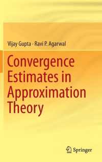 Convergence Estimates in Approximation Theory