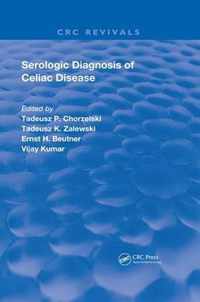 Serologic Diagnosis of Celiac Diseases