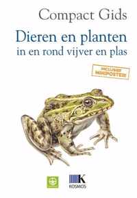Compact Gids  -   Dieren en planten in en rond vijver en plas