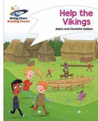 Reading Planet - Help the Vikings - White