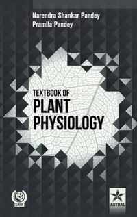 Textbook of Plant Physiology
