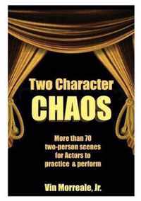 Two Character Chaos